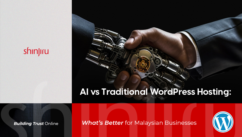 AI vs Traditional WordPress Hosting: What’s Better for Malaysian Businesses
